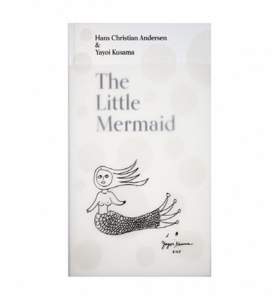 The Little Mermaid by HANS CHRISTIAN ANDERSEN &amp; YAYOI KUSAMA